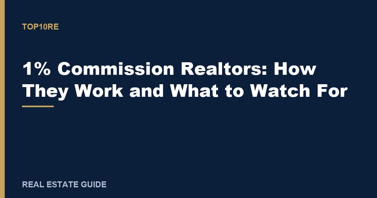 1% Commission Realtors: How They Work and What to Watch For